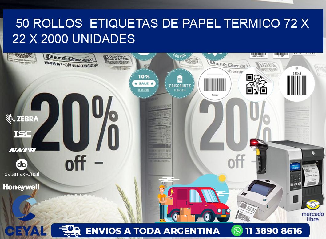 50 ROLLOS  ETIQUETAS DE PAPEL TERMICO 72 x 22 X 2000 UNIDADES