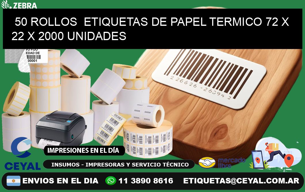 50 ROLLOS  ETIQUETAS DE PAPEL TERMICO 72 x 22 X 2000 UNIDADES