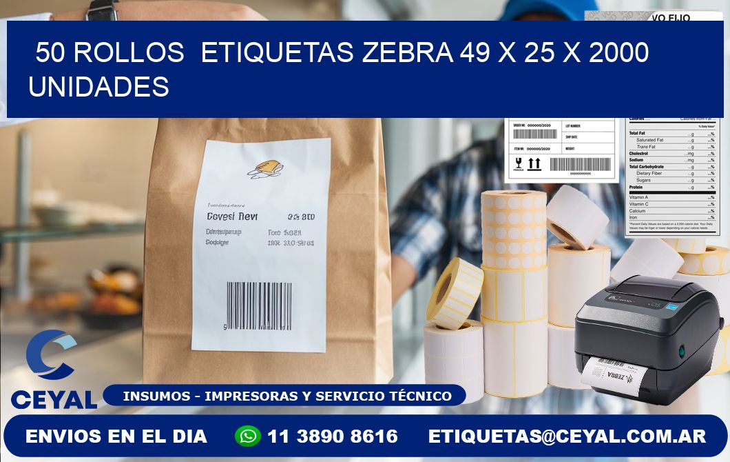 50 ROLLOS  ETIQUETAS ZEBRA 49 x 25 X 2000 UNIDADES