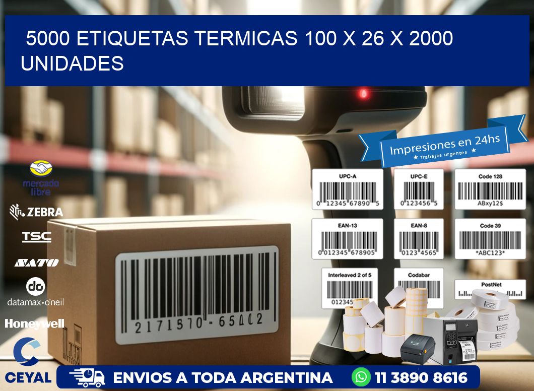 5000 ETIQUETAS TERMICAS 100 x 26 X 2000 UNIDADES