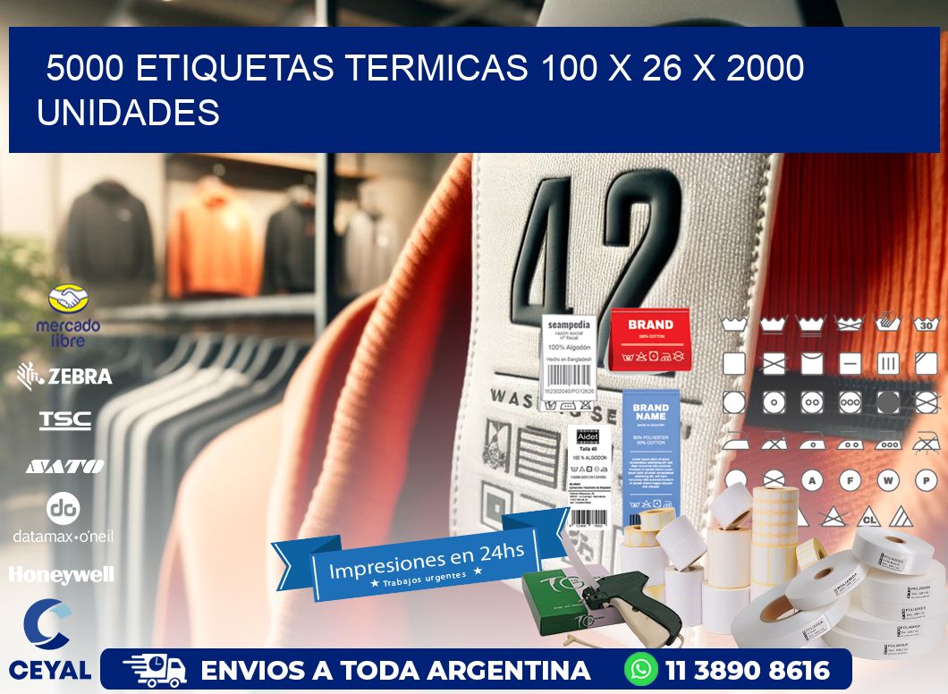 5000 ETIQUETAS TERMICAS 100 x 26 X 2000 UNIDADES