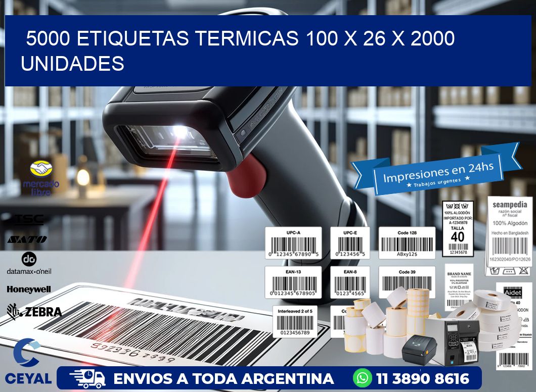 5000 ETIQUETAS TERMICAS 100 x 26 X 2000 UNIDADES