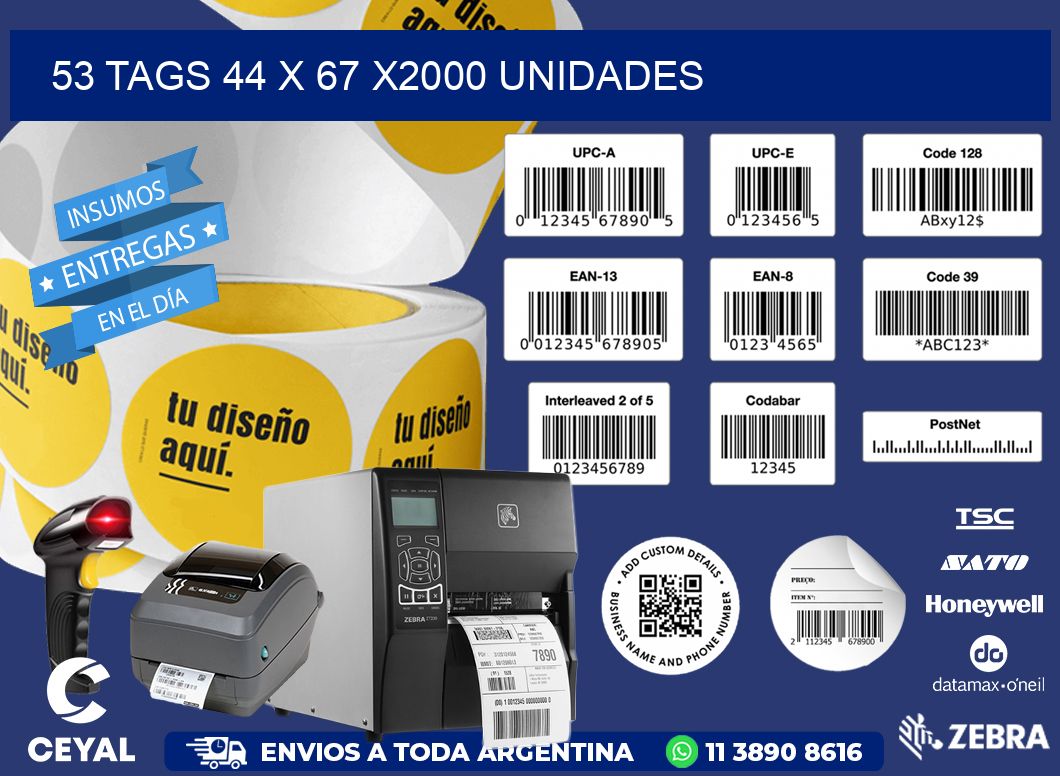 53 TAGS 44 x 67 X2000 UNIDADES