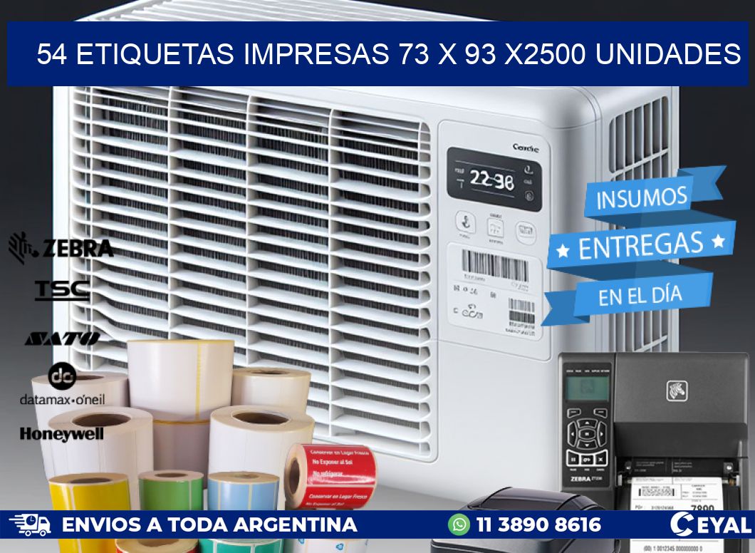 54 ETIQUETAS IMPRESAS 73 x 93 X2500 UNIDADES