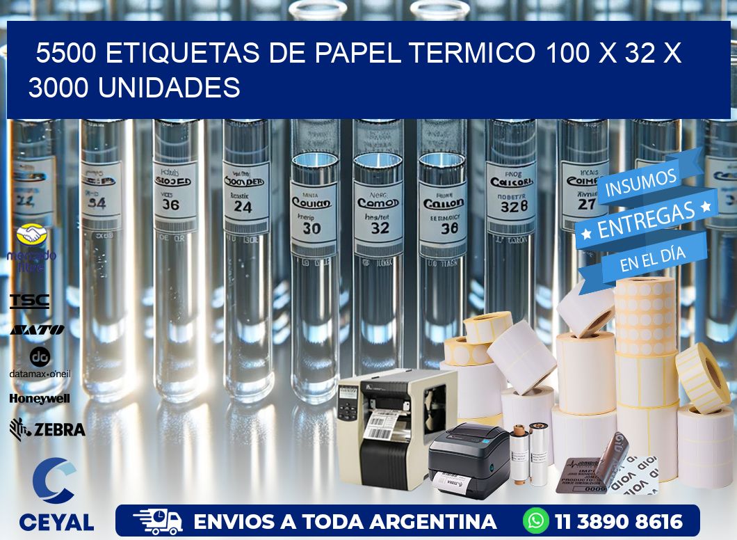 5500 ETIQUETAS DE PAPEL TERMICO 100 x 32 X 3000 UNIDADES