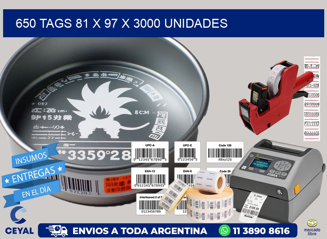 650 TAGS 81 x 97 X 3000 UNIDADES