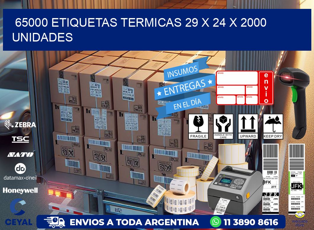 65000 ETIQUETAS TERMICAS 29 x 24 X 2000 UNIDADES