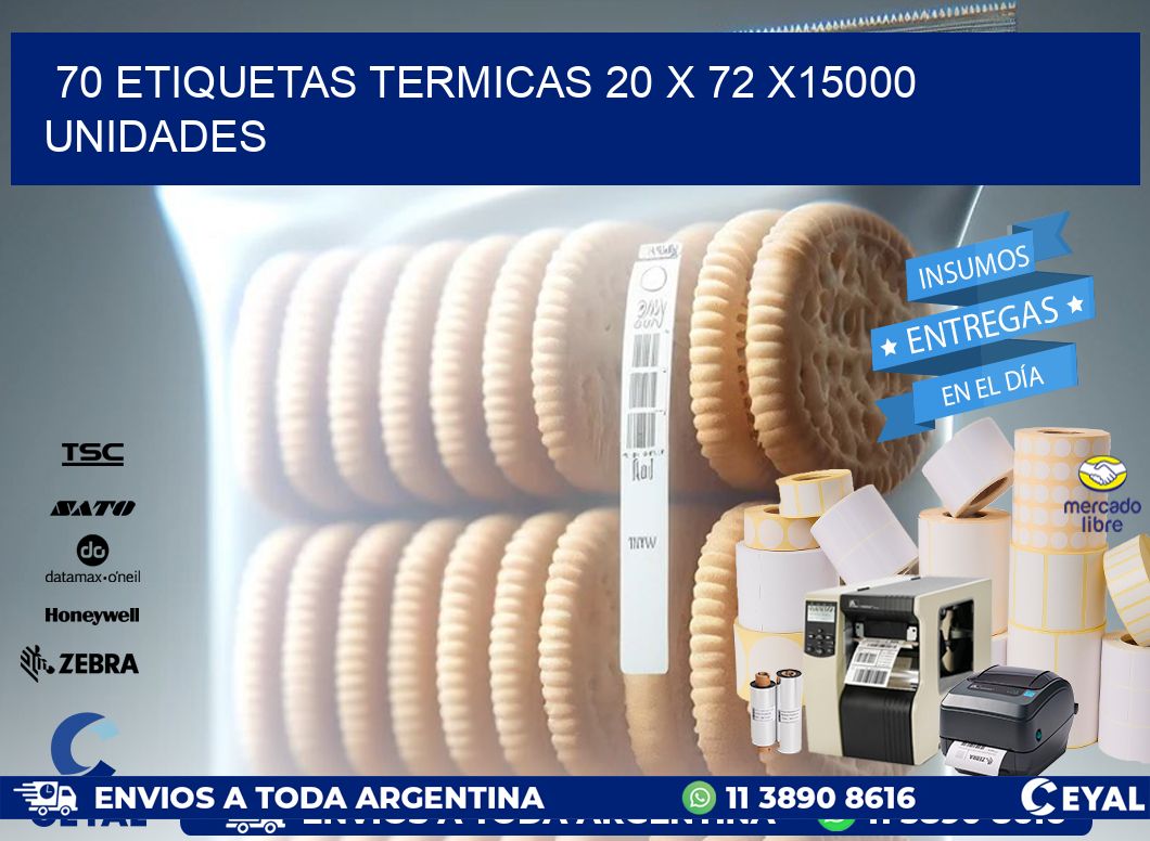 70 ETIQUETAS TERMICAS 20 x 72 X15000 UNIDADES