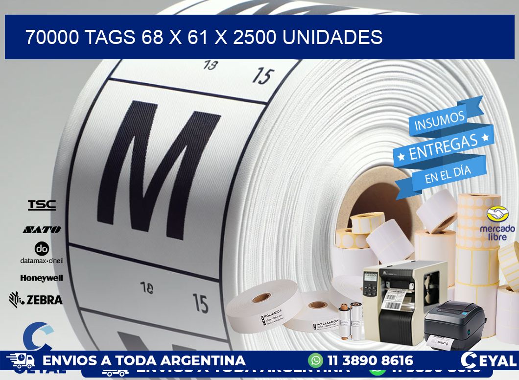 70000 TAGS 68 x 61 X 2500 UNIDADES