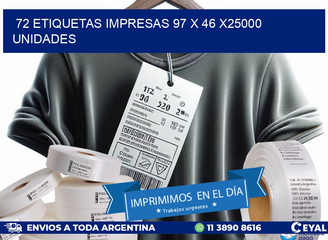 72 ETIQUETAS IMPRESAS 97 x 46 X25000 UNIDADES