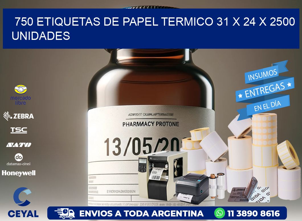 750 ETIQUETAS DE PAPEL TERMICO 31 x 24 X 2500 UNIDADES