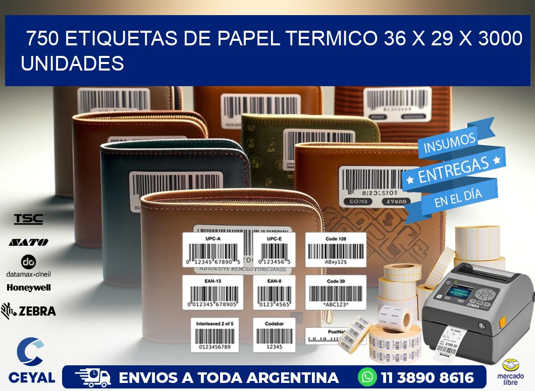 750 ETIQUETAS DE PAPEL TERMICO 36 x 29 X 3000 UNIDADES