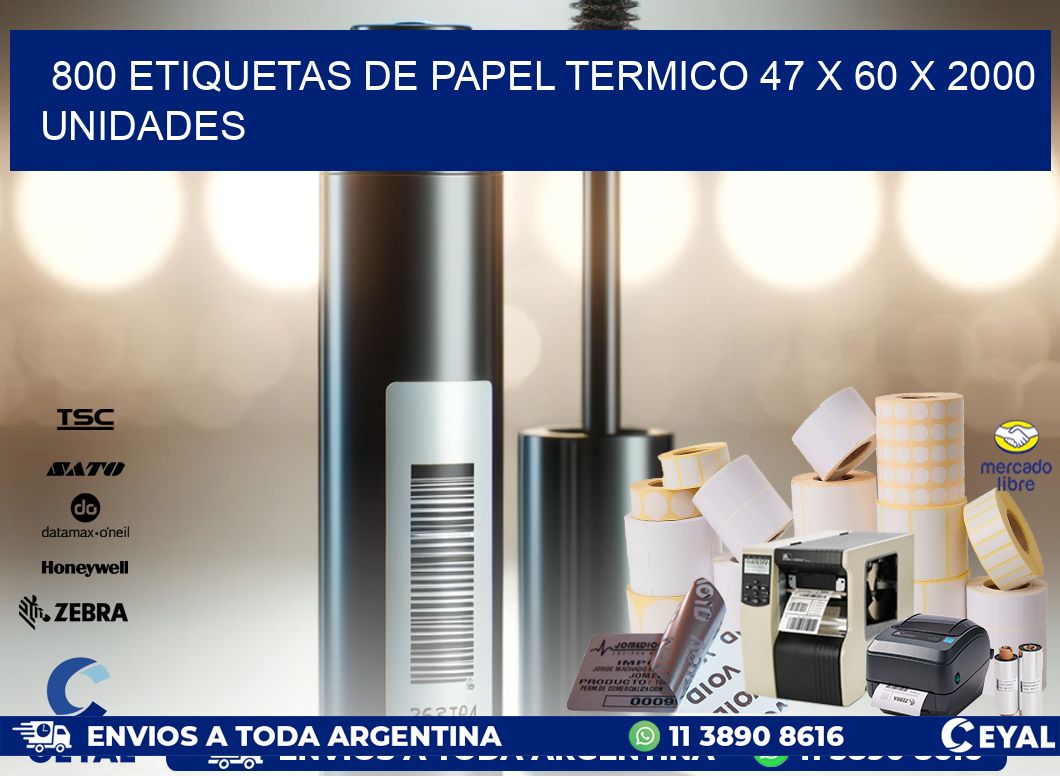 800 ETIQUETAS DE PAPEL TERMICO 47 x 60 X 2000 UNIDADES