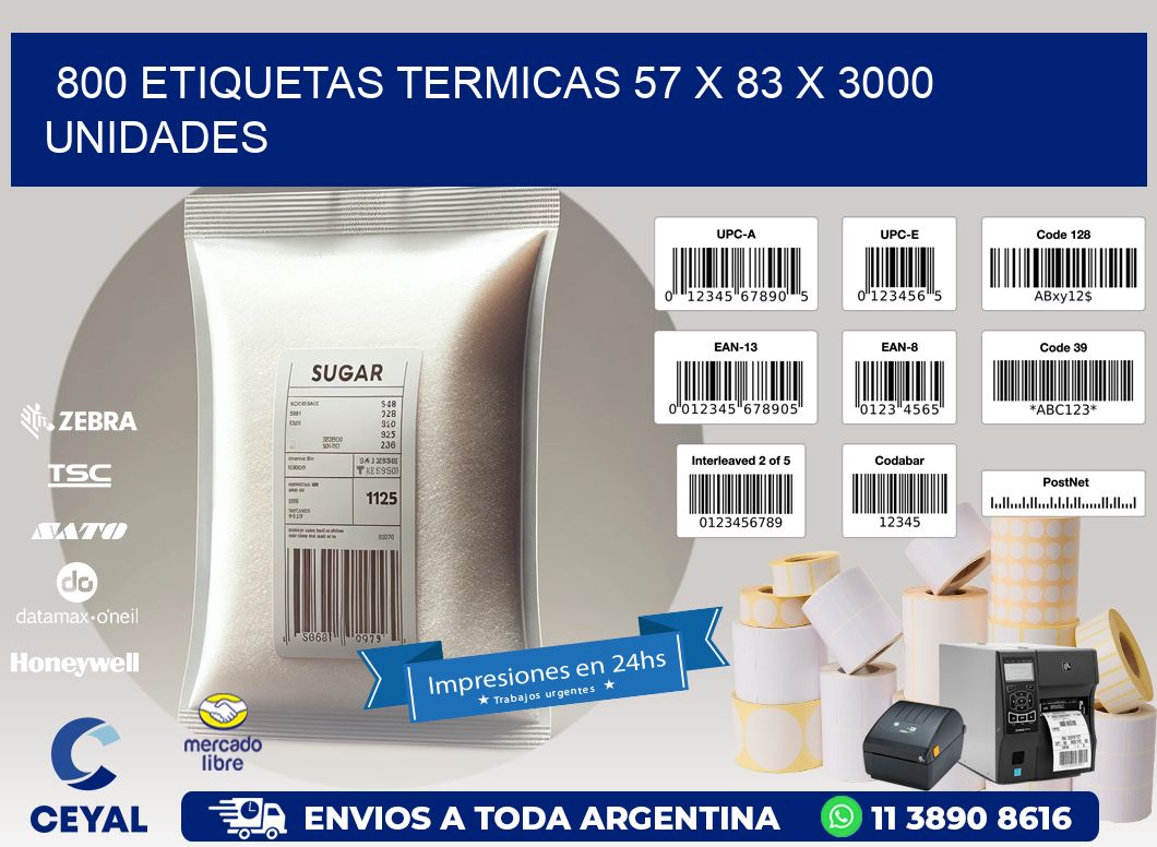 800 ETIQUETAS TERMICAS 57 x 83 X 3000 UNIDADES