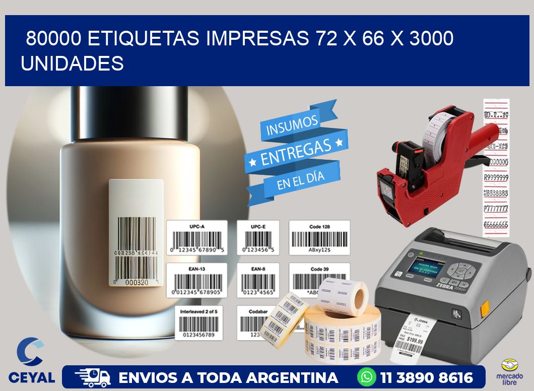 80000 ETIQUETAS IMPRESAS 72 x 66 X 3000 UNIDADES