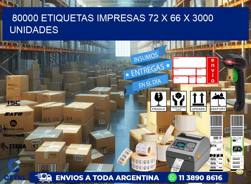 80000 ETIQUETAS IMPRESAS 72 x 66 X 3000 UNIDADES