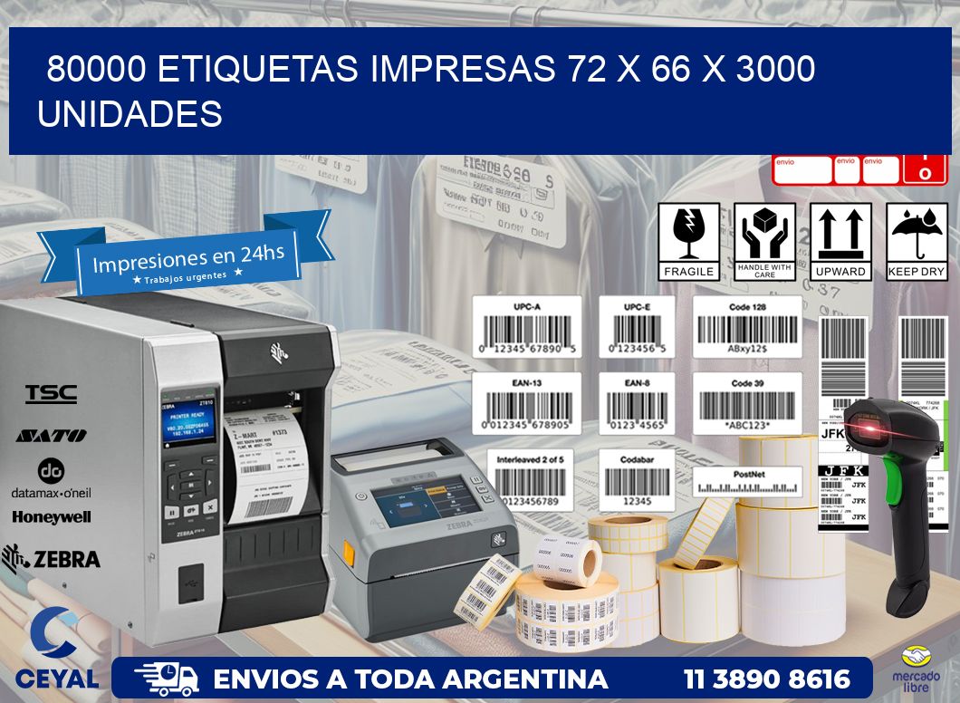 80000 ETIQUETAS IMPRESAS 72 x 66 X 3000 UNIDADES