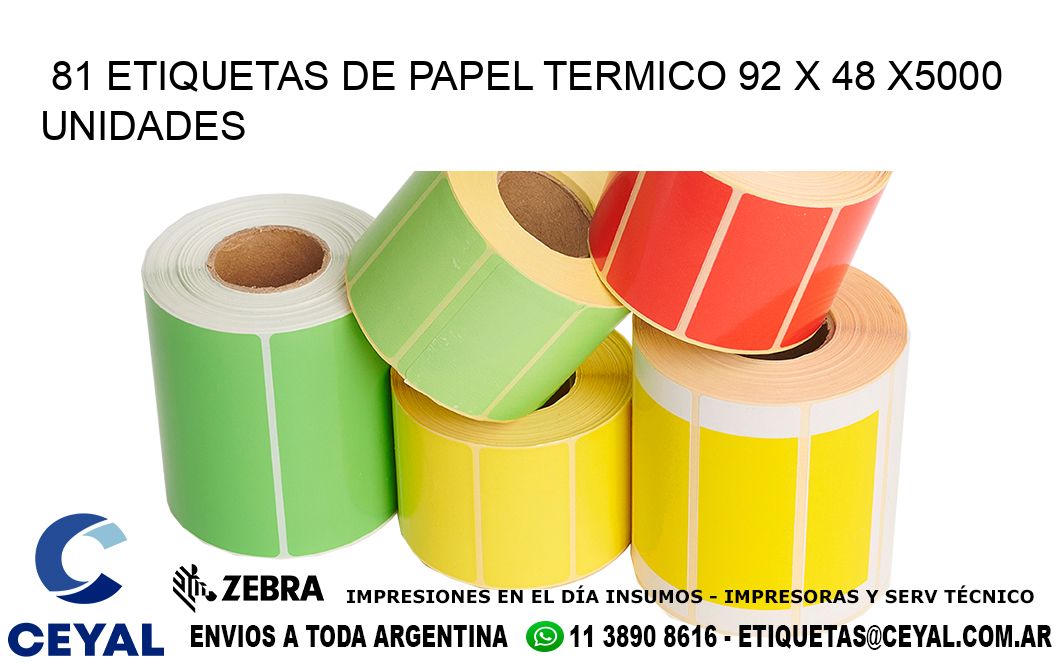 81 ETIQUETAS DE PAPEL TERMICO 92 x 48 X5000 UNIDADES