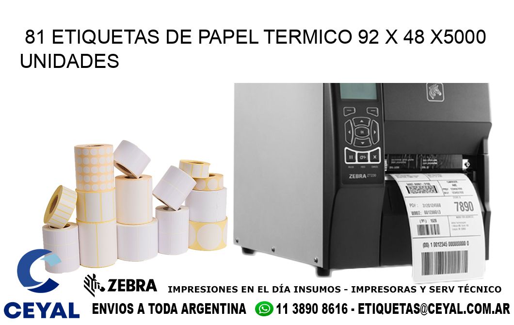 81 ETIQUETAS DE PAPEL TERMICO 92 x 48 X5000 UNIDADES