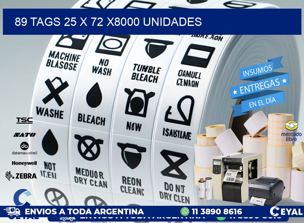 89 TAGS 25 x 72 X8000 UNIDADES