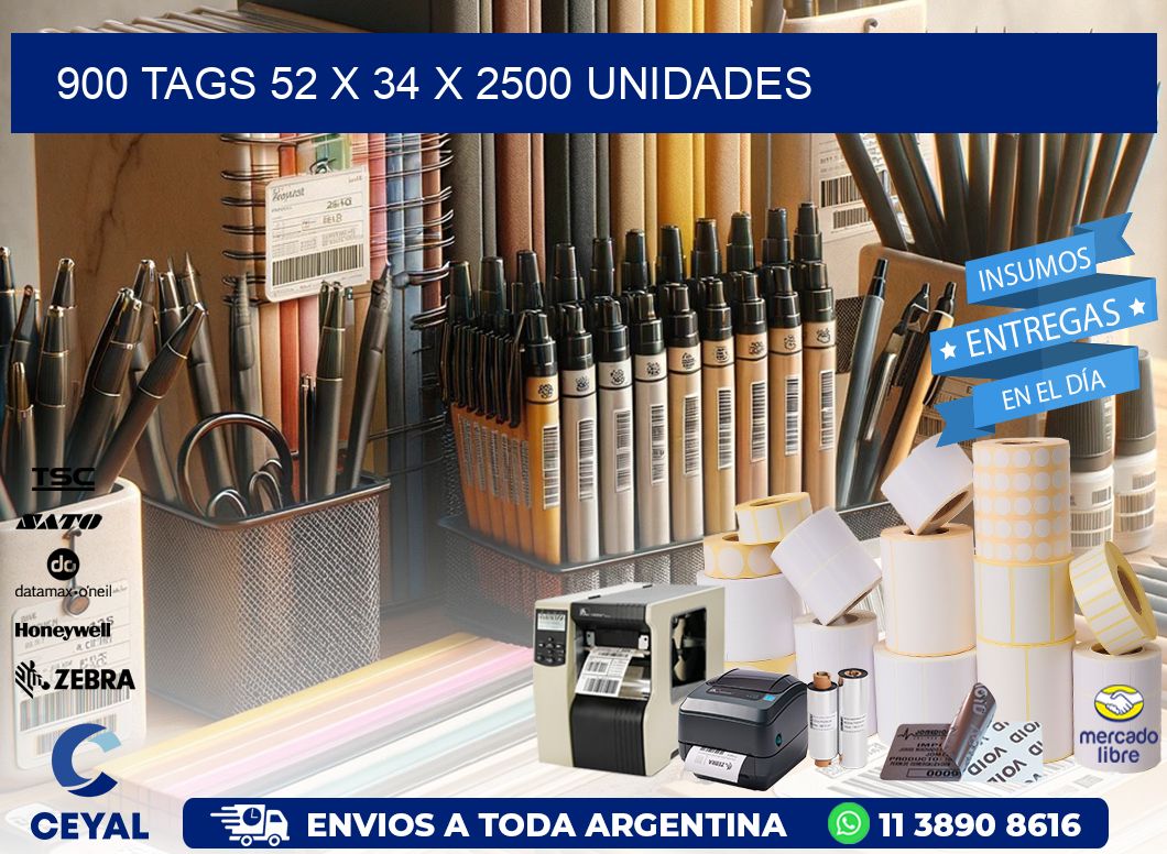 900 TAGS 52 x 34 X 2500 UNIDADES