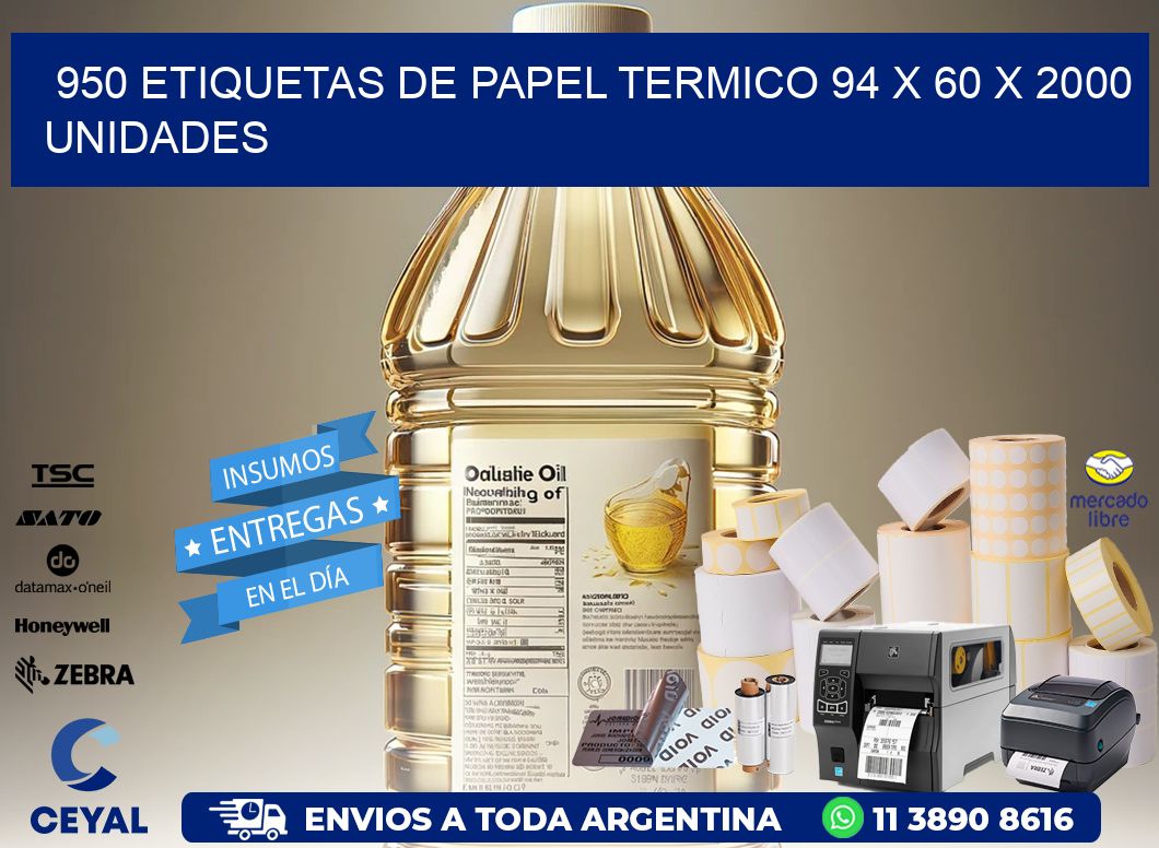 950 ETIQUETAS DE PAPEL TERMICO 94 x 60 X 2000 UNIDADES