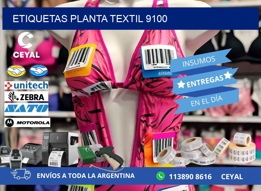 ETIQUETAS PLANTA TEXTIL 9100