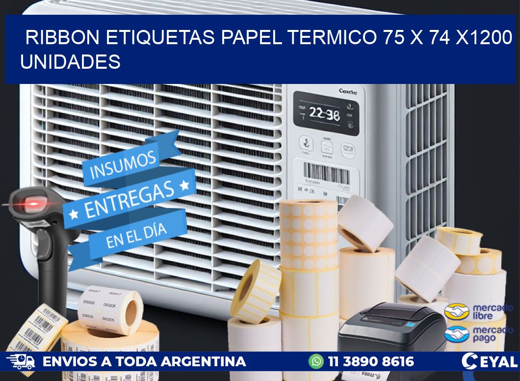 RIBBON ETIQUETAS PAPEL TERMICO 75 x 74 X1200 UNIDADES