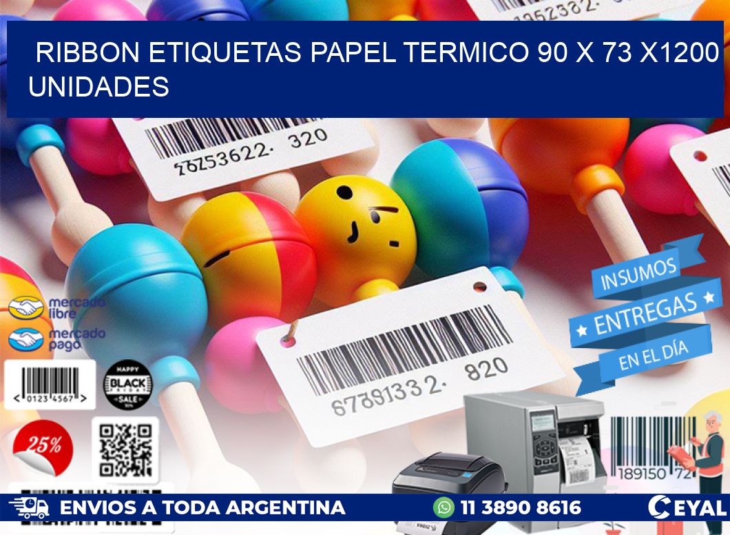 RIBBON ETIQUETAS PAPEL TERMICO 90 x 73 X1200 UNIDADES