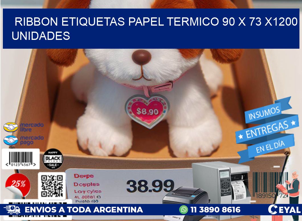 RIBBON ETIQUETAS PAPEL TERMICO 90 x 73 X1200 UNIDADES