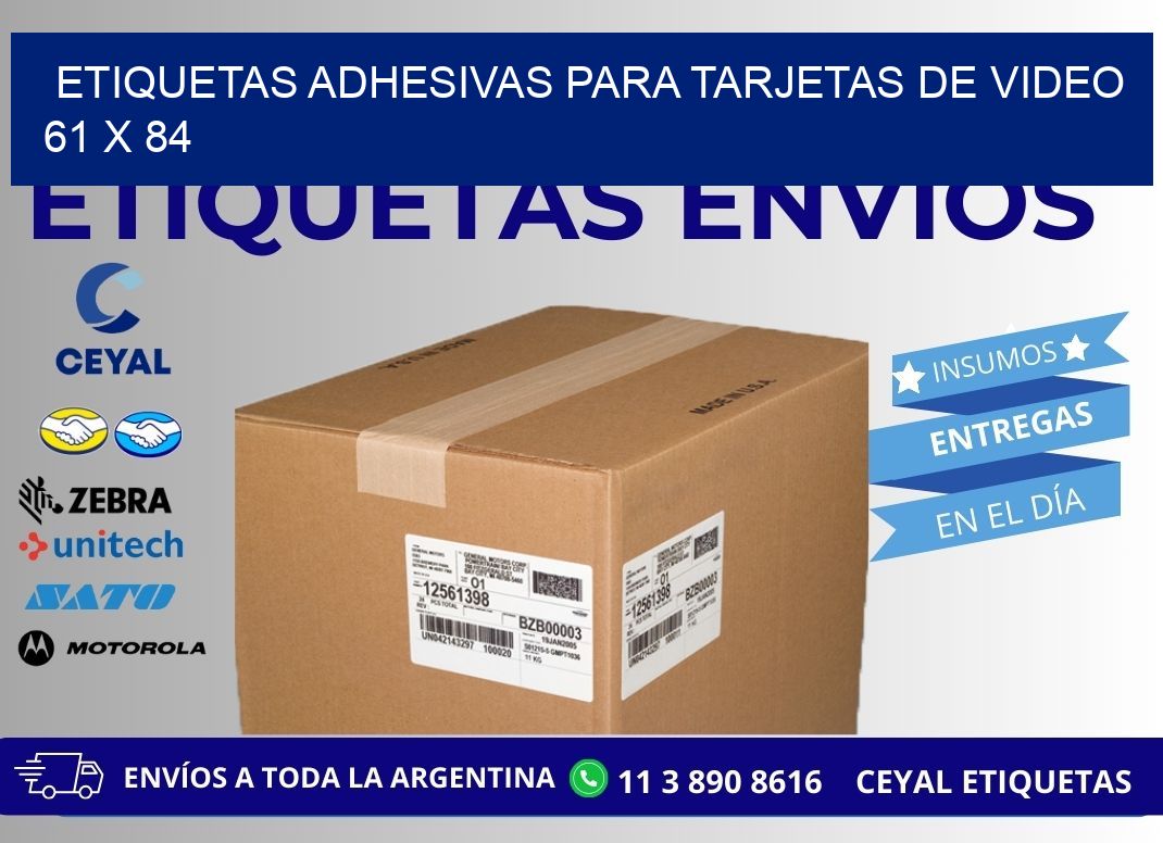 ETIQUETAS ADHESIVAS PARA TARJETAS DE VIDEO 61 x 84