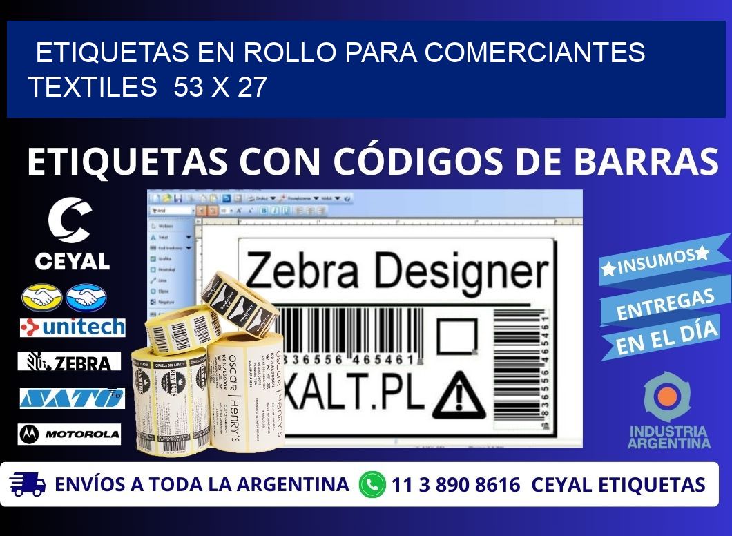 ETIQUETAS EN ROLLO PARA COMERCIANTES TEXTILES  53 x 27