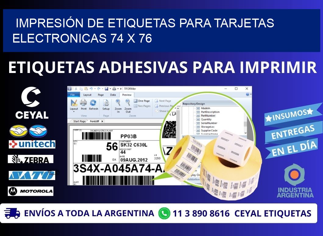 IMPRESIÓN DE ETIQUETAS PARA TARJETAS ELECTRONICAS 74 x 76