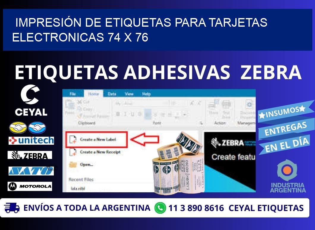 IMPRESIÓN DE ETIQUETAS PARA TARJETAS ELECTRONICAS 74 x 76