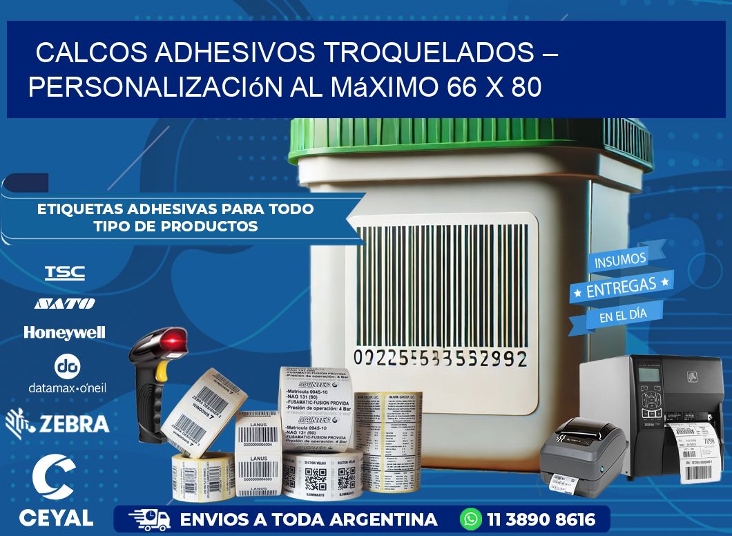 Calcos Adhesivos Troquelados – Personalización al Máximo 66 x 80