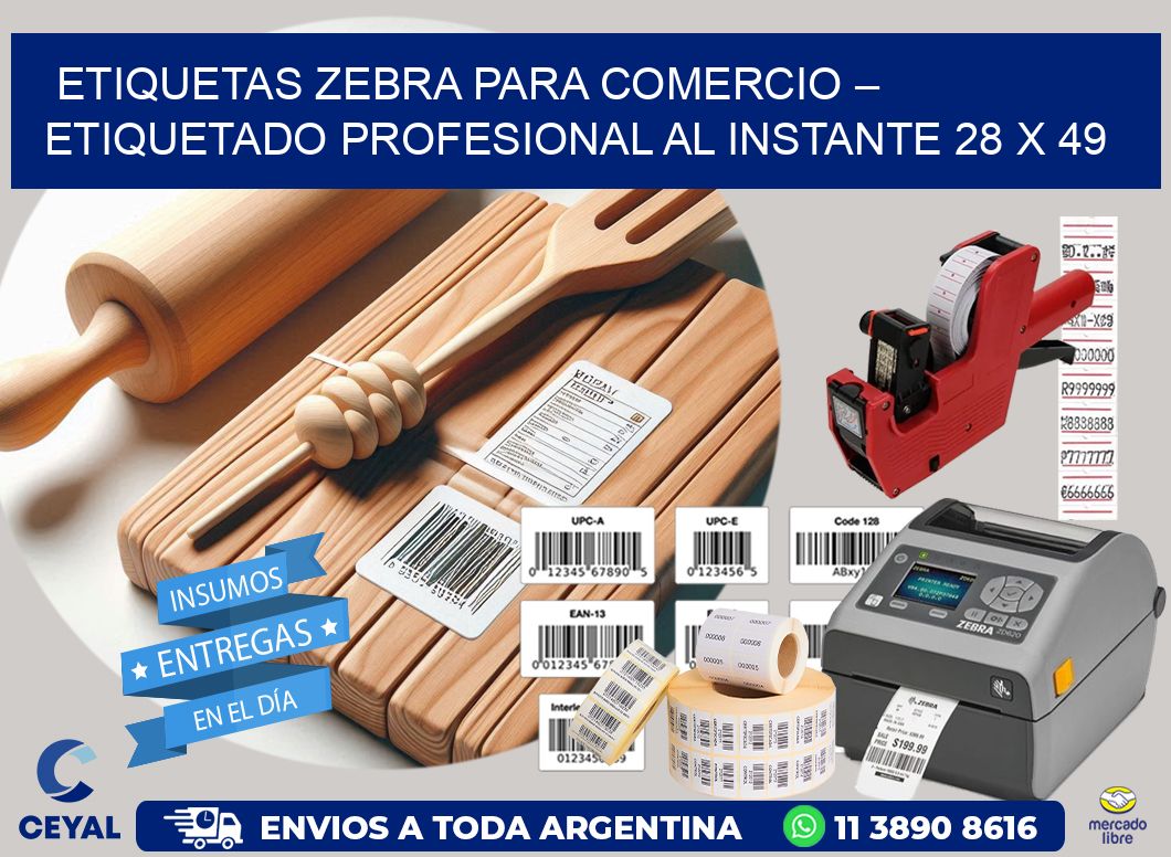 Etiquetas Zebra para Comercio – Etiquetado Profesional al Instante 28 x 49