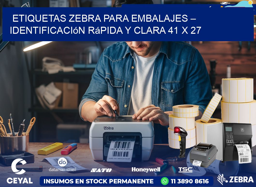 Etiquetas Zebra para Embalajes – Identificación Rápida y Clara 41 x 27