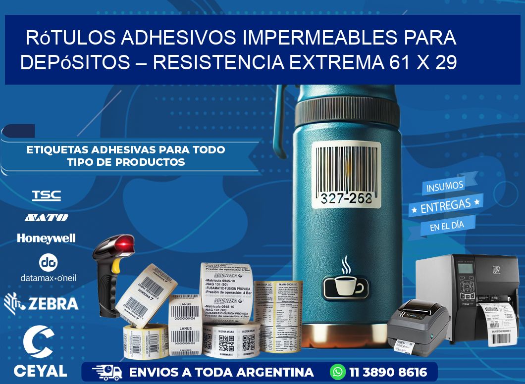 Rótulos Adhesivos Impermeables para Depósitos – Resistencia Extrema 61 x 29