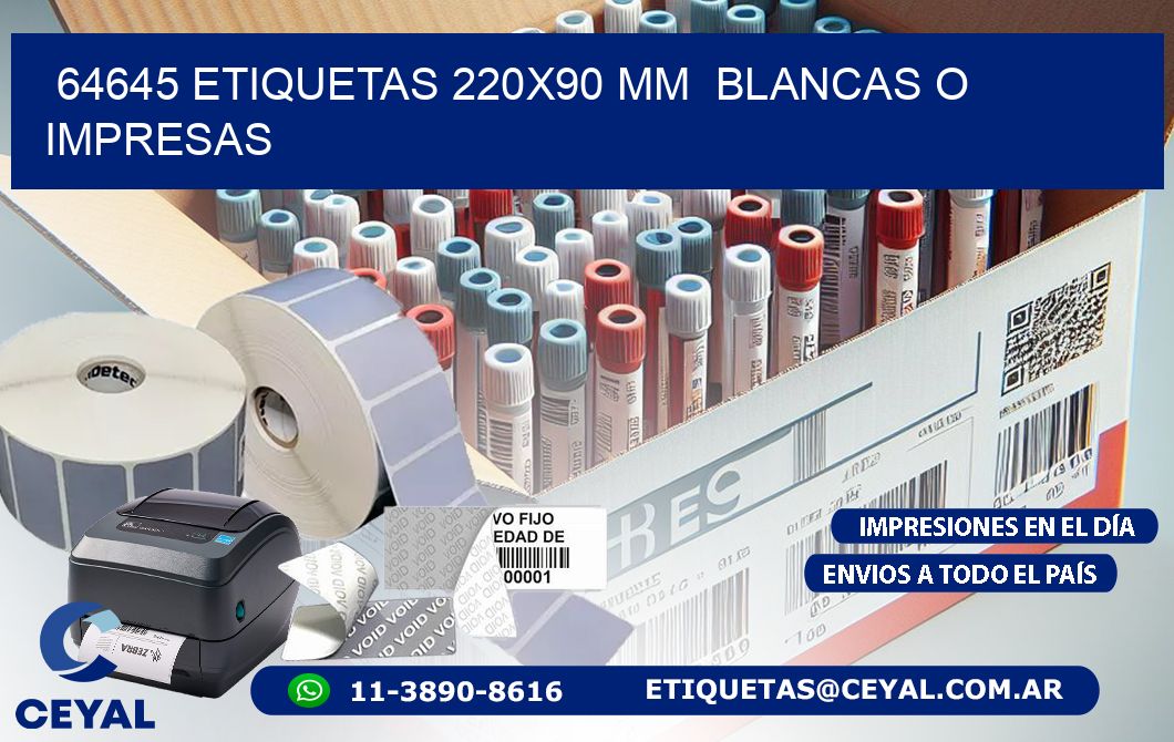 64645 ETIQUETAS 220x90 mm  BLANCAS O IMPRESAS