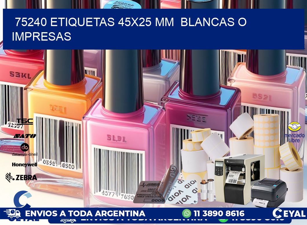 75240 ETIQUETAS 45×25 mm  BLANCAS O IMPRESAS